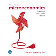 MyLab Economics with Pearson eText -- Access Card -- for Microeconomics Principles, Applications and Tools by O'Sullivan, Arthur; Sheffrin, Steven; Perez, Stephen, 9780135200674