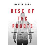 Rise of the Robots by Martin Ford, 9780465040674