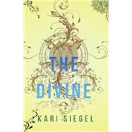 The Divine by Siegel, Kari, 9781098340674