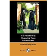 In Simpkinsville : Character Tales by Stuart, Ruth McEnery; Smedley; Carleton, 9781409980674
