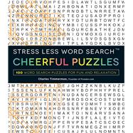 Stress Less Word Search Cheerful Puzzles by Timmerman, Charles, 9781507200674