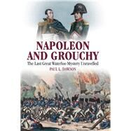 Napoleon and Grouchy by Dawson, Paul L., 9781526700674