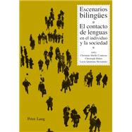 Escenarios bilingues / Bilingual Scenarios by Contesse, Christian Abello; Ehlers, Christoph; Hernandez, Lucia Quintana, 9783034300674