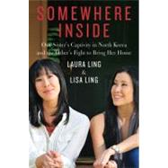 Somewhere Inside by Ling, Lisa, 9780062000675