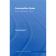 Cosmopolitan Spaces: Europe, Globalization, Theory by Rumford; Chris, 9780415390675