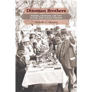 Ottoman Brothers by Campos, Michelle U., 9780804770675