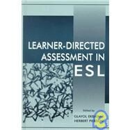 Learner-Directed Assessment in Esl by Ekbatani, Glayol; Pierson, Herbert D.; Purpura, James E.; Strong-Krause, Diane, 9780805830675