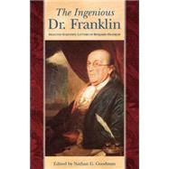 The Ingenious Dr. Franklin by Goodman, Nathan G., 9780812210675