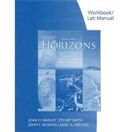 Workbook with Lab Manual for Manley/Smith/McMinn/Prevosts Horizons, 4th by Manley, Joan H.; Smith, Stuart; McMinn, John T.; Prevost, Marc A., 9781428230675
