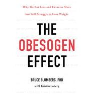 The Obesogen Effect by Bruce Blumberg, 9781478970675