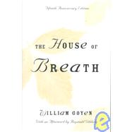 The House of Breath by Goyen, William, 9780810150676