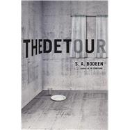 The Detour by Bodeen, S. A., 9781250090676