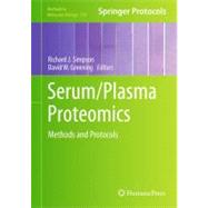 Serum/Plasma Proteomics by Simpson, Richard J.; Greening, David W., 9781617790676