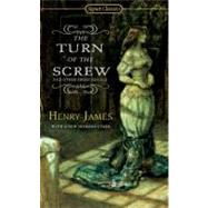 The Turn of The Screw and Other Short Novels by James, Henry; Kaplan, Fred, 9780451530677