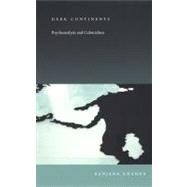 Dark Continents by Khanna, Ranjana; Fish, Stanley Eugene; Jameson, Fredric, 9780822330677