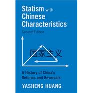 Statism with Chinese Characteristics by Yasheng Huang, 9781009680677