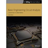 Basic Engineering Circuit Analysis [Rental Edition] by Irwin, J. David; Nelms, R. Mark, 9781119570677