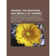 Orders, Decorations, and Medals of Norway by Not Available (NA), 9781157260677