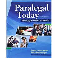 Bundle: Paralegal Today: The Legal Team at Work, Loose-Leaf Version, 7th + MindTap Paralegal, 1 term (6 months) Printed Access Card by Miller, Roger; Meinzinger, Mary, 9781337370677