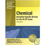 Chemical Discipline-Specific Review for the FE/EIT Exam by Richards, John R., Ph.D.; Lopina, Stephanie T., Ph.D.; Lindeburg, Michael R., 9781591260677