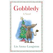 Gobbledy by Anna-langston, Lis, 9781684630677