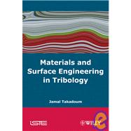 Materials and Surface Engineering in Tribology by Takadoum, Jamal, 9781848210677