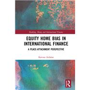 Equity Home Bias in International Finance by Ardalan, Kavous, 9780367230678