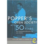 Popper's Open Society After Fifty Years by Jarvie,Ian;Jarvie,Ian, 9780415290678