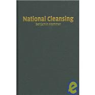 National Cleansing: Retribution against Nazi Collaborators in Postwar Czechoslovakia by Benjamin Frommer, 9780521810678