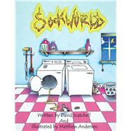 Sockworld by Scatchell, David; Andersen, Matthew, 9781098300678