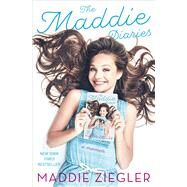 The Maddie Diaries A Memoir by Ziegler, Maddie; Sia, 9781501150678