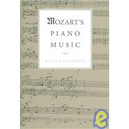 Mozart's Piano Music by Kinderman, William, 9780195100679
