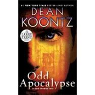 Odd Apocalypse by KOONTZ, DEAN, 9780307990679