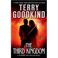 The Third Kingdom by Goodkind, Terry, 9780765370679