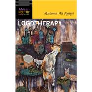 Logotherapy by Ngugi, Mukoma wa, 9780803290679