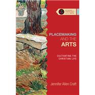 Placemaking and the Arts by Craft, Jennifer Allen, 9780830850679