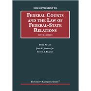 Federal Courts and the Law of Federal-State Relations, 9th, 2020 Supplement by Low, Peter W.; Jeffries Jr., John C.; Bradley, Curtis A., 9781647080679