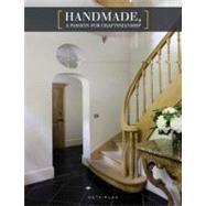 Handmade, a Passion for Craftsmanship by Pauwels, Wim, 9789089440679