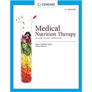 Medical Nutrition Therapy A Case Study Approach by Nelms, Marcia; Roberts, Kristen, 9780357450680