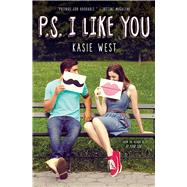 P.S. I Like You by West, Kasie, 9781338160680