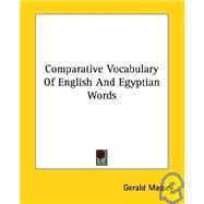 Comparative Vocabulary of English and Egyptian Words by Massey, Gerald, 9781425350680