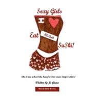 Sexy Girls Eat Sushi! by Grace, Jo, 9781448670680