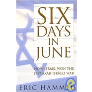 Six Days in June by Hammel, Eric M., 9781596870680