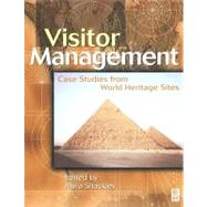 Visitor Management : Case Studies from World Heritage Sites by Shackley, Myra, 9780080520681