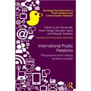 International Public Relations by Somerville, Ian; Hargie, Owen; Taylor, Maureen; Toledano, Margalit, 9780367340681