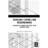 Scholarly Crimes and Misdemeanors by Davis, Mark; Berry, Bonnie, 9780367890681