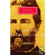 Complete Shorter Fiction of Herman Melville Introduction by John Updike by Melville, Herman; Updike, John, 9780375400681