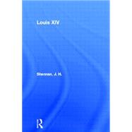 Louis XIV by Shennan,J. H., 9780415090681