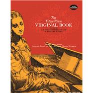 The Fitzwilliam Virginal Book, Volume One by Maitland, J. Fuller; Squire, W. B., 9780486210681