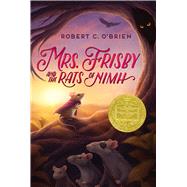 Mrs. Frisby and the Rats of Nimh by O'Brien, Robert C.; Bernstein, Zena, 9780689710681